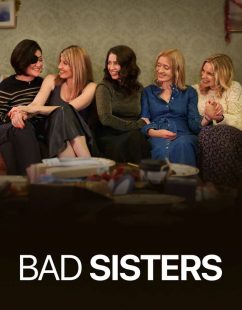 مسلسل Bad Sisters الموسم الثاني الحلقة 4 مترجمة