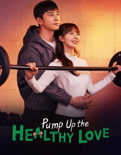 مسلسل تعزيز الحب الصحي Pump Up the Healthy Love الحلقة 1 مترجمة