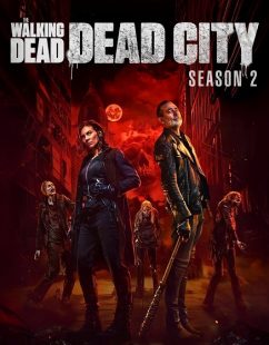 مسلسل TWD Dead City الموسم الثاني الحلقة 2 مترجمة